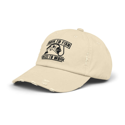 Born To Fish Forced To Work Hat For Fishing Lovers