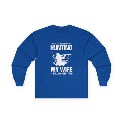 Celebrate Love  Hunting Best Catch Long Sleeve Tee