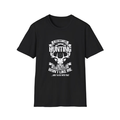 Bold Hunting Attitude T-Shirt For Unapologetic Enthusiasts