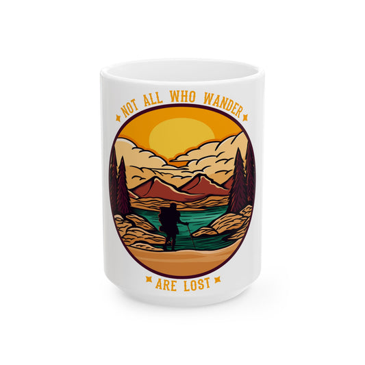 Not All Who Wander Are Lost Mug