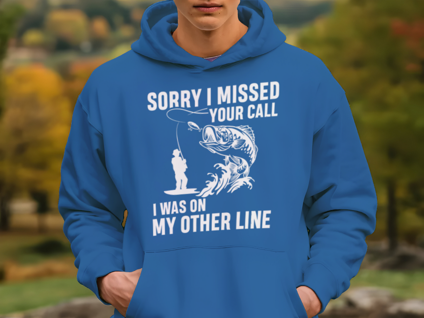 fishing humor meets style sorry i missed your call hoodie