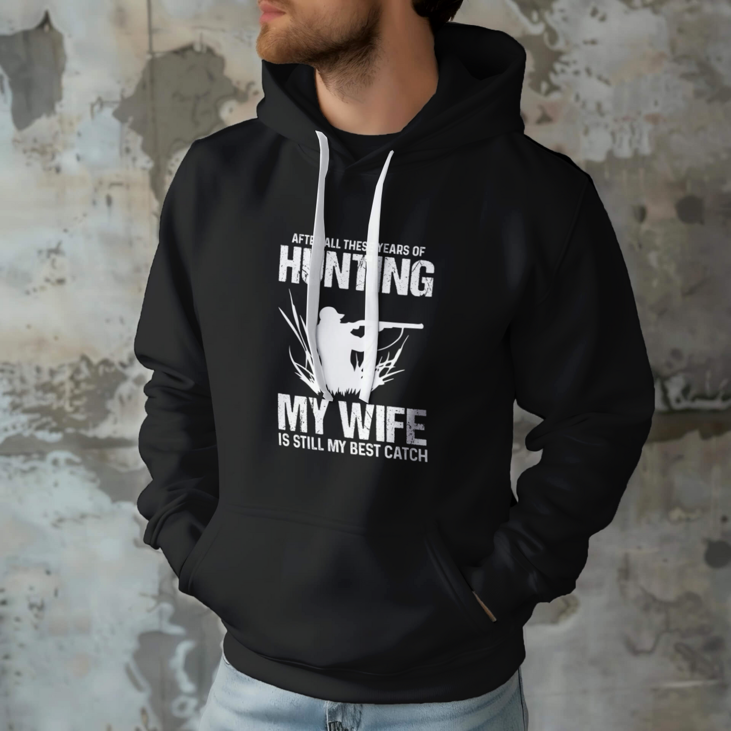 years of hunting hoodie best catch wife design