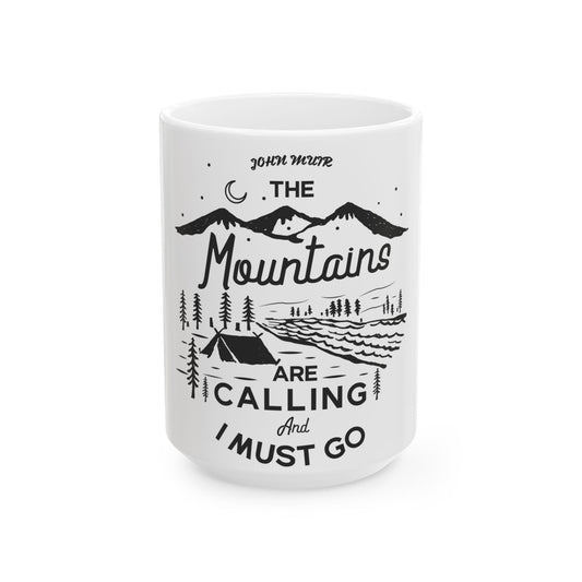 The Mountains Are Calling Ceramic Mug