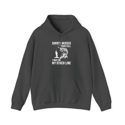 Fishing Humor Meets Style Sorry I Missed Your Call Hoodie