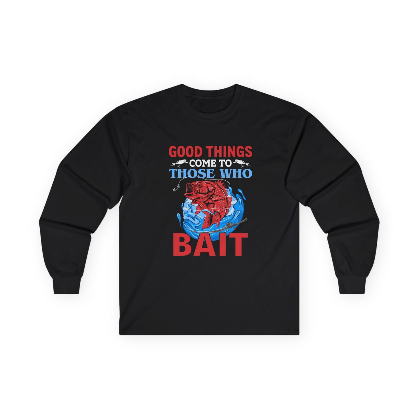 vibrant good things come to those who bait shirt