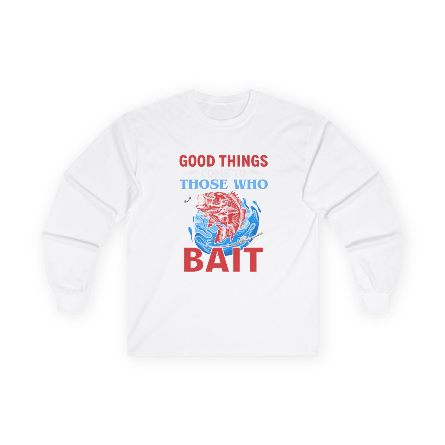 vibrant good things come to those who bait shirt