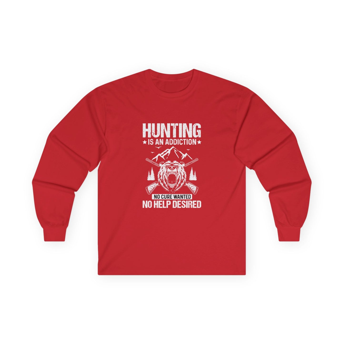 hunting is an addiction long sleeve for enthusiasts