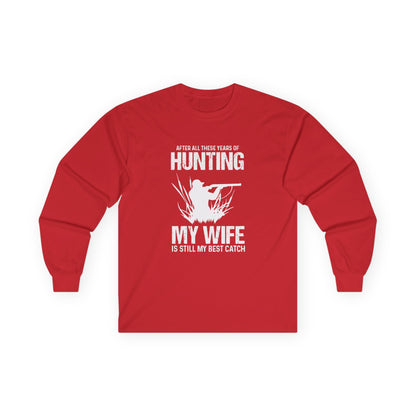 Celebrate Love  Hunting Best Catch Long Sleeve Tee