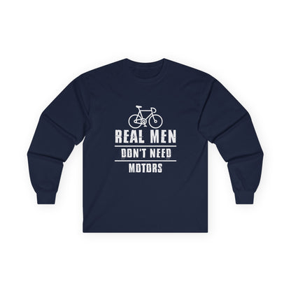 Real Men Dont Need Motors Bold Cycling Statement Tee