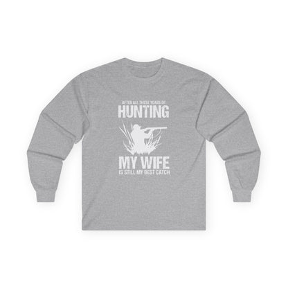 Celebrate Love  Hunting Best Catch Long Sleeve Tee